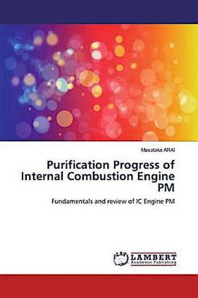 Purification Progress of Internal Combustion Engine PM