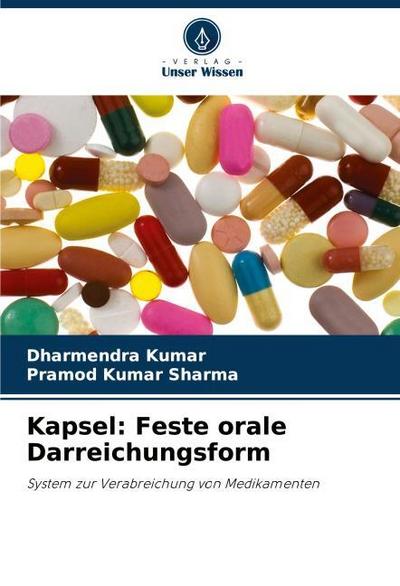 Kapsel: Feste orale Darreichungsform