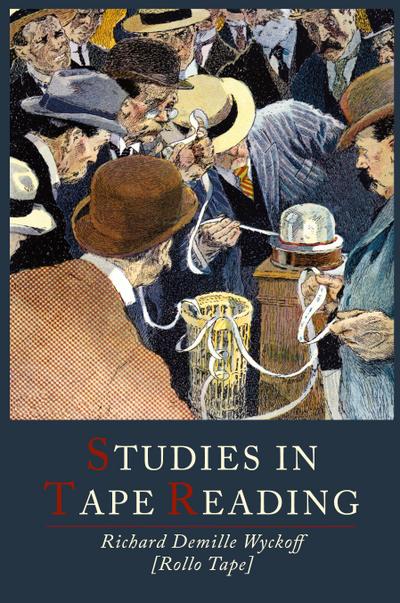 Studies in Tape Reading