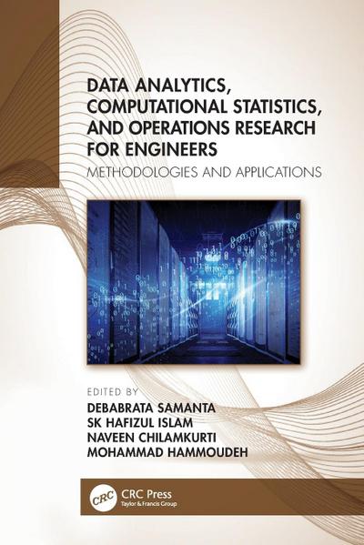 Data Analytics, Computational Statistics, and Operations Research for Engineers