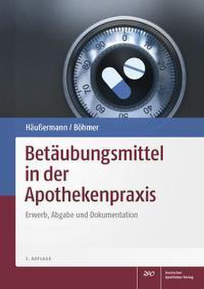 Betäubungsmittel in der Apothekenpraxis
