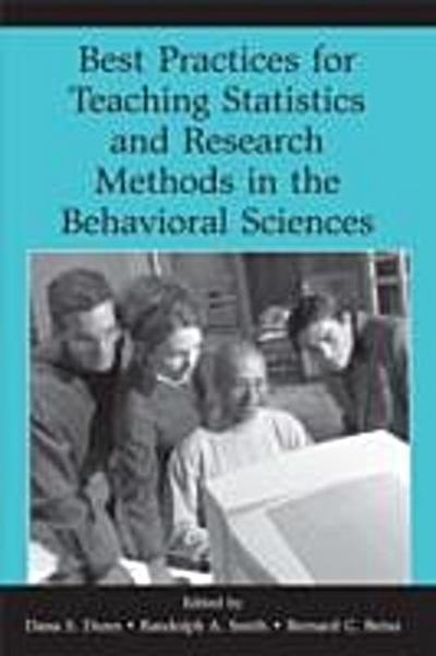 Best Practices in Teaching Statistics and Research Methods in the Behavioral Sciences