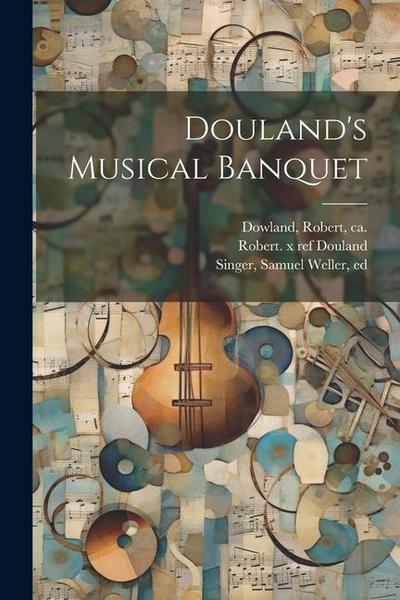 Douland’s Musical Banquet