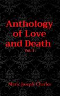 Anthology of Love and Death  Vol. 1