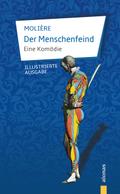 Der Menschenfeind. Eine Komödie. Molière (Illustrierte Ausgabe)