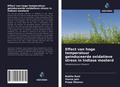 Effect van hoge temperatuur geïnduceerde oxidatieve stress in Indiase mosterd