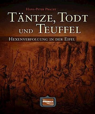 Täntze, Todt und Teuffel