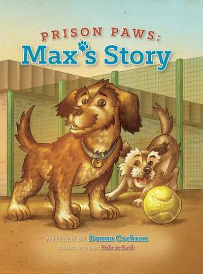 Prison Paws: Max’s Story
