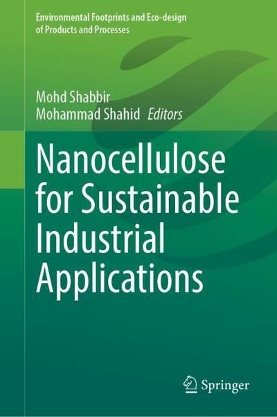 Nanocellulose for Sustainable Industrial Applications