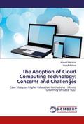The Adoption of Cloud Computing Technology: Concer