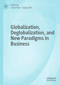 Globalization, Deglobalization, and New Paradigms 
