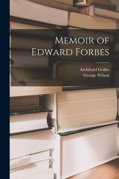 Memoir of Edward Forbes