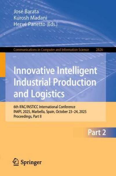 Innovative Intelligent Industrial Production and Logistics