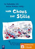 So bekomme ich meine Klasse ruhig - vom Chaos zur Stille