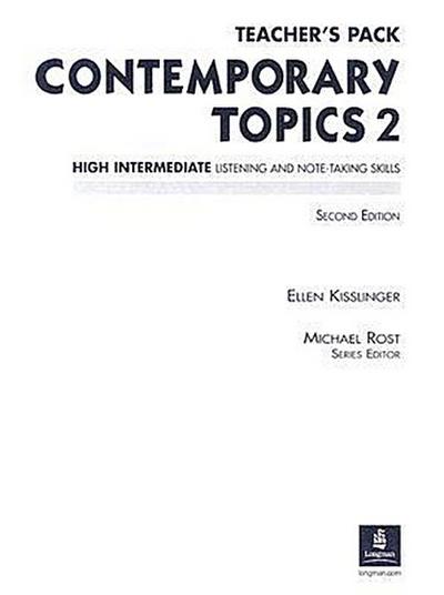 Contemporary Topics Teacher’s Pack: High Intermediate Listening and Note-Taki...