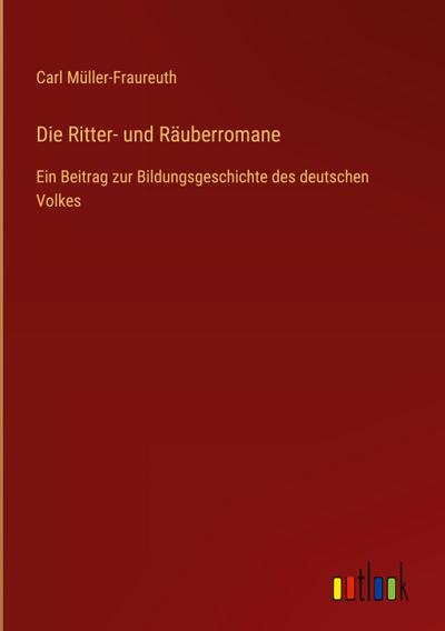 Die Ritter- und Räuberromane