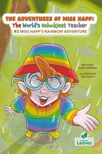 Miss Happ’s Rainbow Adventure