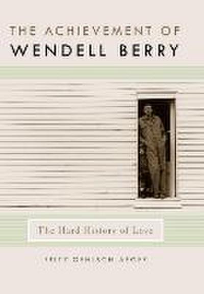 The Achievement of Wendell Berry
