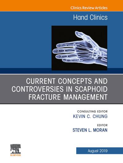 Current Concepts and Controversies in Scaphoid Fracture Management, An Issue of Hand Clinics