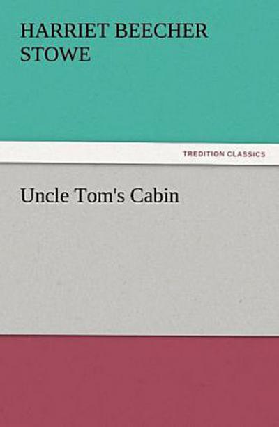Uncle Tom’s Cabin