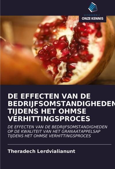 DE EFFECTEN VAN DE BEDRIJFSOMSTANDIGHEDEN TIJDENS HET OHMSE VERHITTINGSPROCES