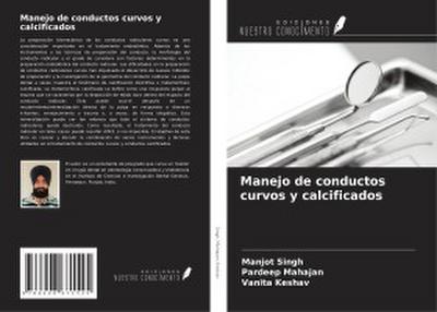 Manejo de conductos curvos y calcificados