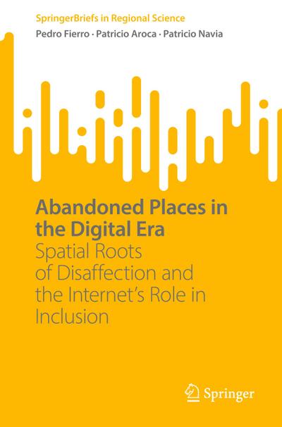 Abandoned Places in the Digital Era