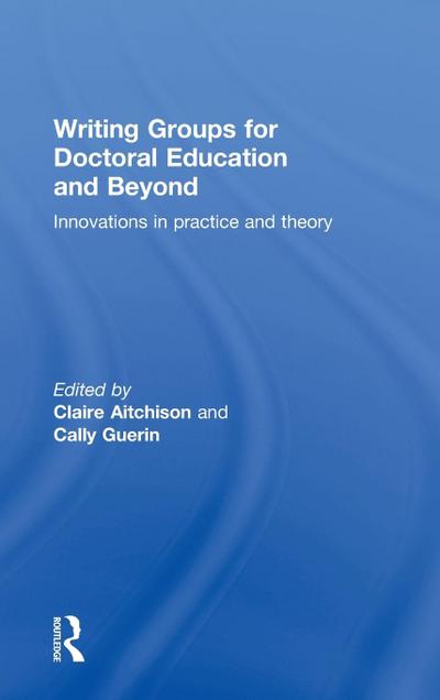 Writing Groups for Doctoral Education and Beyond