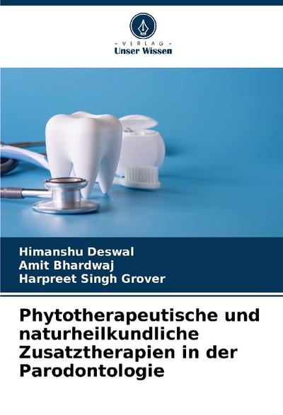 Phytotherapeutische und naturheilkundliche Zusatztherapien in der Parodontologie