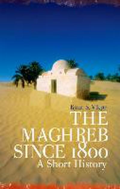 The Maghreb Since 1800