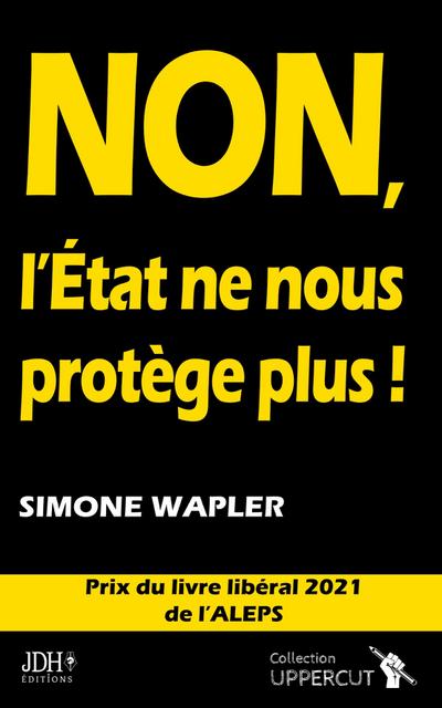 NON, L’ÉTAT NE NOUS PROTÈGE PLUS !
