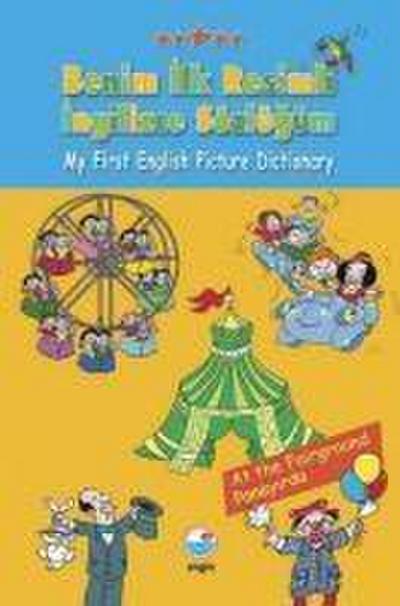 Benim Ilk Resimli Ingilizce Sözlügüm
