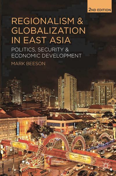Regionalism and Globalization in East Asia