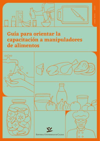 Guía para orientar la capacitación a manipuladores de alimentos