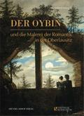 Der Oybin und die Malerei der Romantik in der Oberlausitz