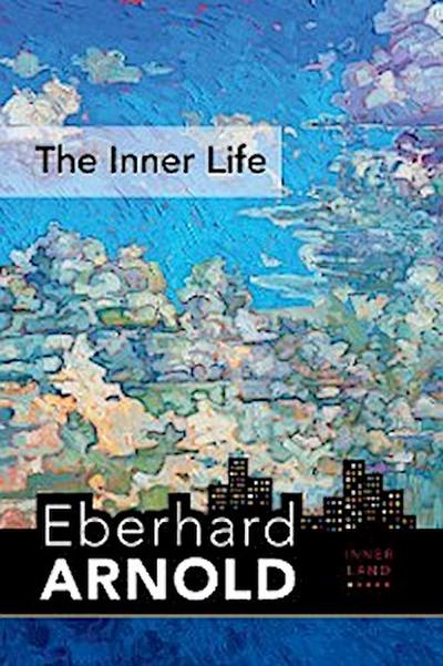 The Inner Life (eBook, EPUB) - Eberhard Arnold