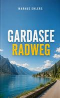Gardasee Radweg