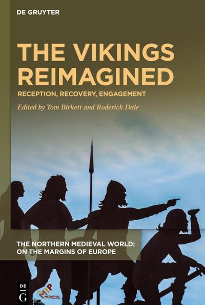 The Vikings Reimagined