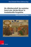 Die Alleinherrschaft der russischen Zaren in der Z