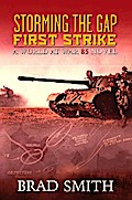 Storming the Gap First Strike