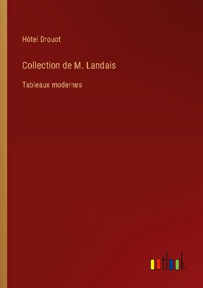 Collection de M. Landais