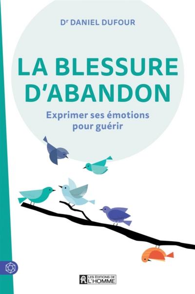 La blessure d’’abandon