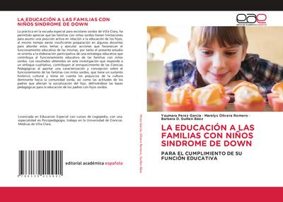 LA EDUCACIÓN A LAS FAMILIAS CON NIÑOS SINDROME DE DOWN