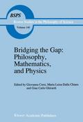 Bridging the Gap: Philosophy, Mathematics, and Phy