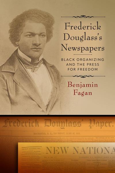 Frederick Douglass’s Newspapers
