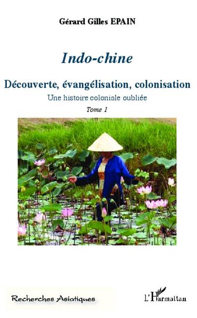 Indo-Chine (Tome 1)