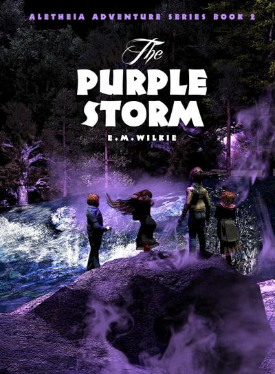 The Purple Storm (Aletheia Adventure Series, #2)