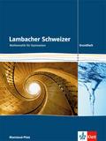 Lambacher Schweizer Mathematik Grundfach. Ausgabe 