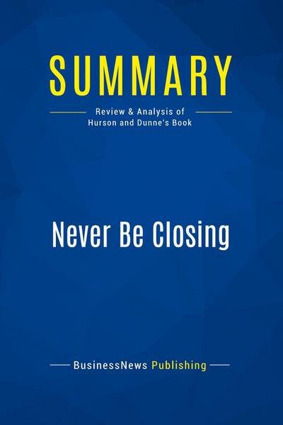 Summary: Never Be Closing