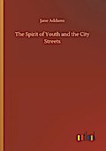 The Spirit of Youth and the City Streets